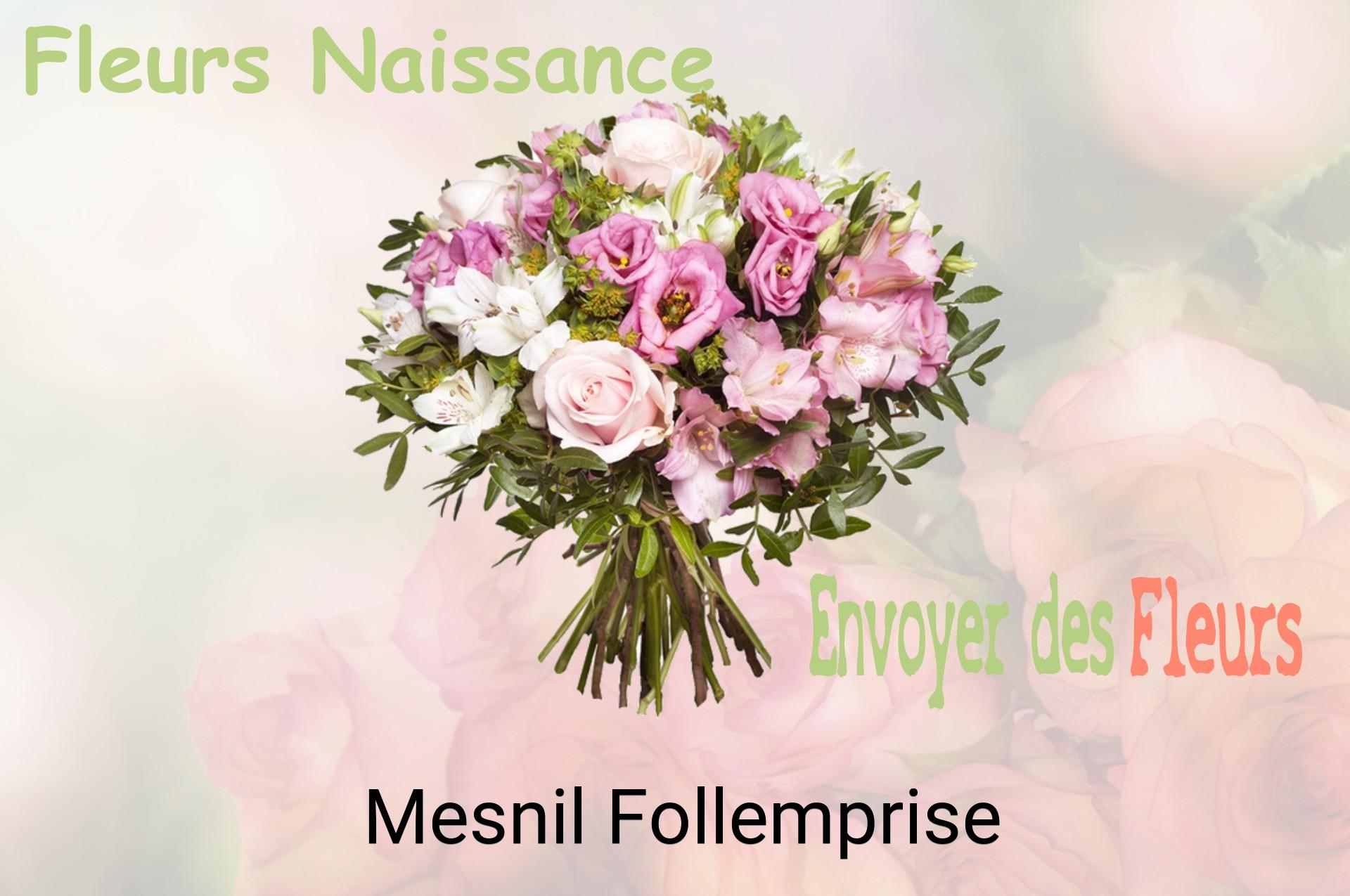 Bouquet de fleurs de naissance livré à Mesnil-Follemprise