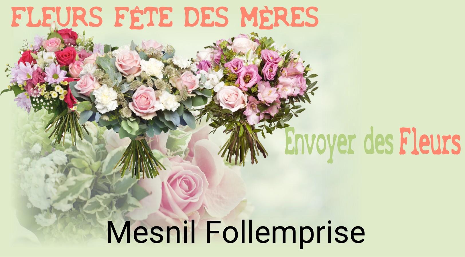 Bouquet de Fête des Mères livré à Mesnil-Follemprise